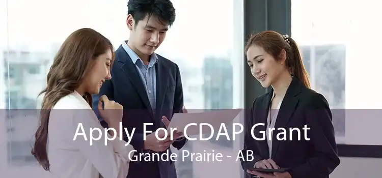 Apply For CDAP Grant Grande Prairie - AB