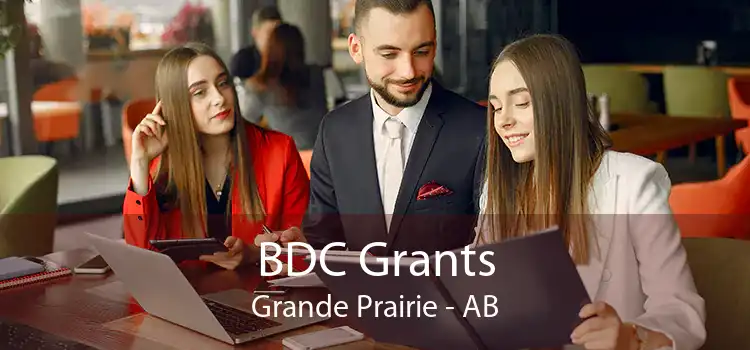 BDC Grants Grande Prairie - AB